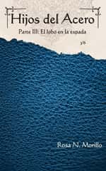Hijos del Acero III: El lobo en la espada