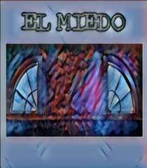 El miedo