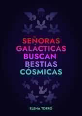 Señoras galácticas buscan bestias cósmicas