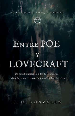 Entre Poe y Lovecraft