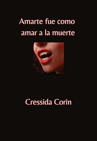 Amarte fue como amar a la muerte