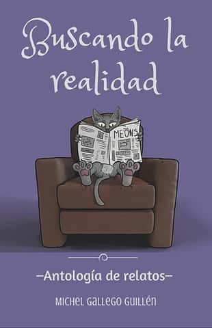 Portada de Buscando la realidad -Antología de relatos-