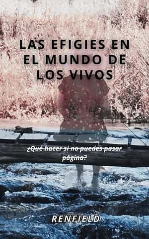 Portada de Las Efigies en el mundo de los vivos